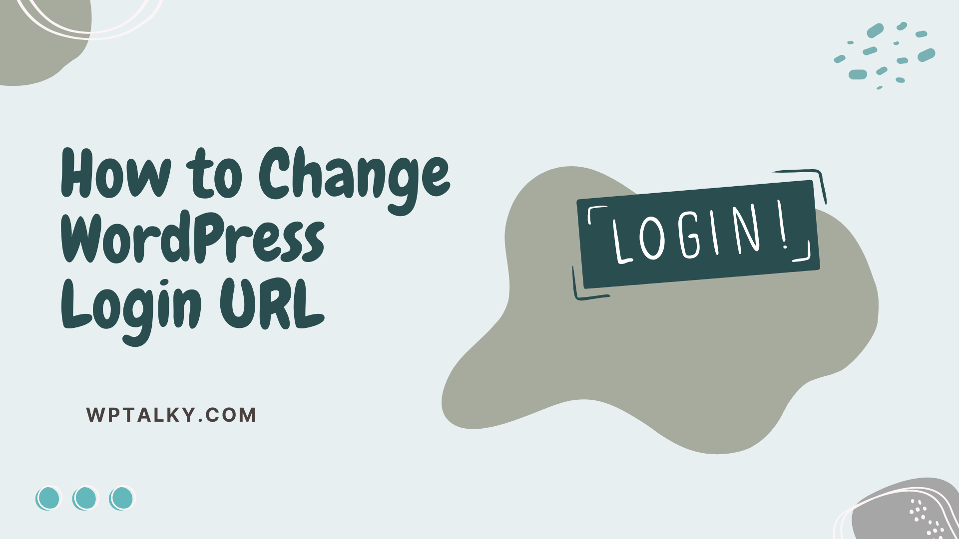 How to Change WordPress Login URL